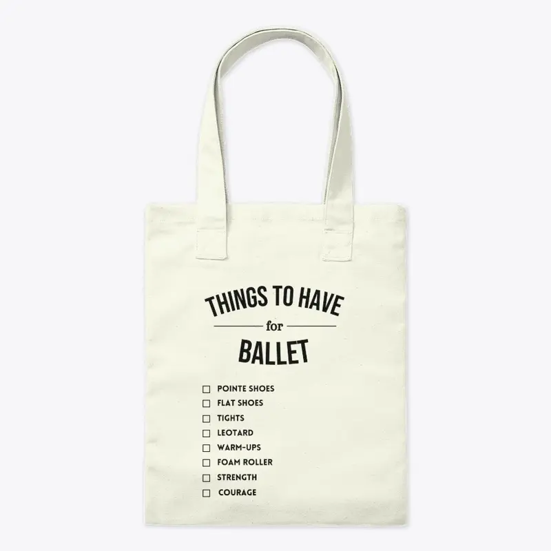 Ballet Essential Reminders Tote Bag